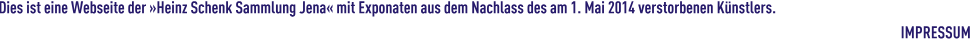 Heinz Schenk Info HEINZ SCHENK SAMMLUNG JENA
